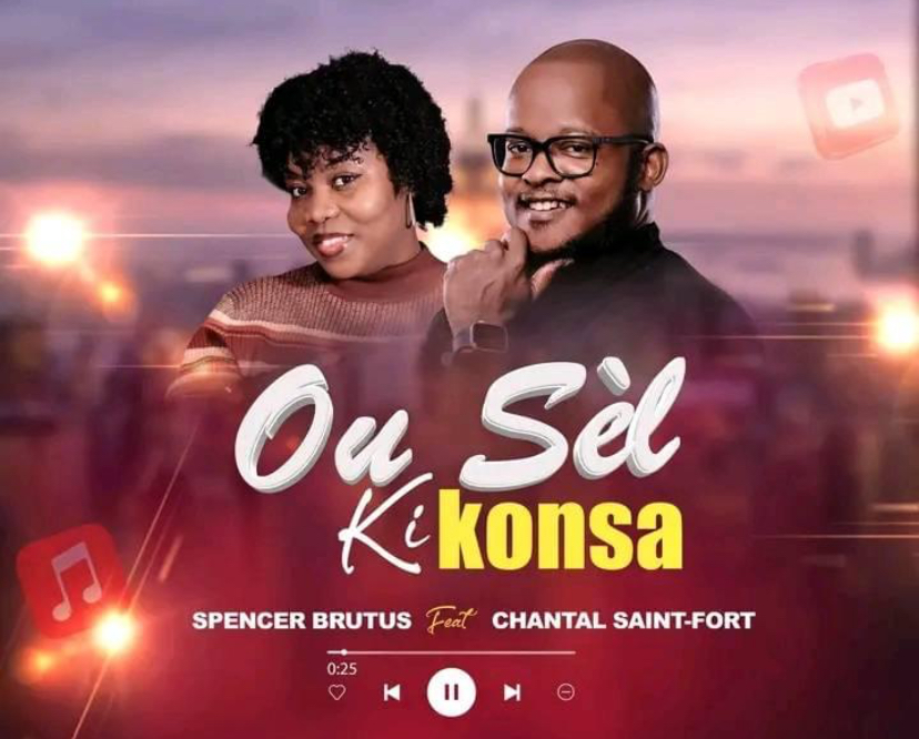 Spencer Brutus Ft. Chantal Saint-Fort – “Se ou sel ki konsa” : Un Nouveau Single Disponible Depuis le 1er Septembre 2024